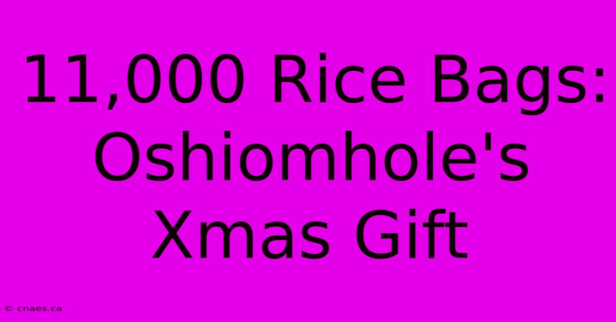 11,000 Rice Bags: Oshiomhole's Xmas Gift