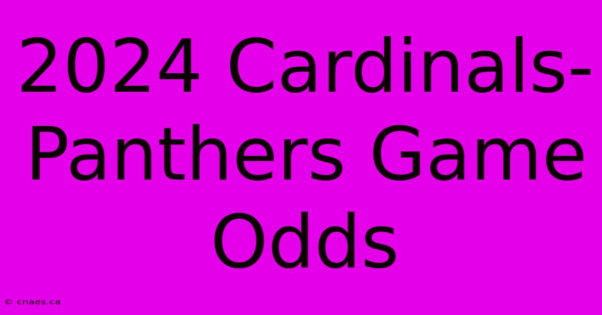 2024 Cardinals-Panthers Game Odds