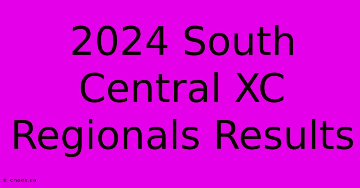 2024 South Central XC Regionals Results