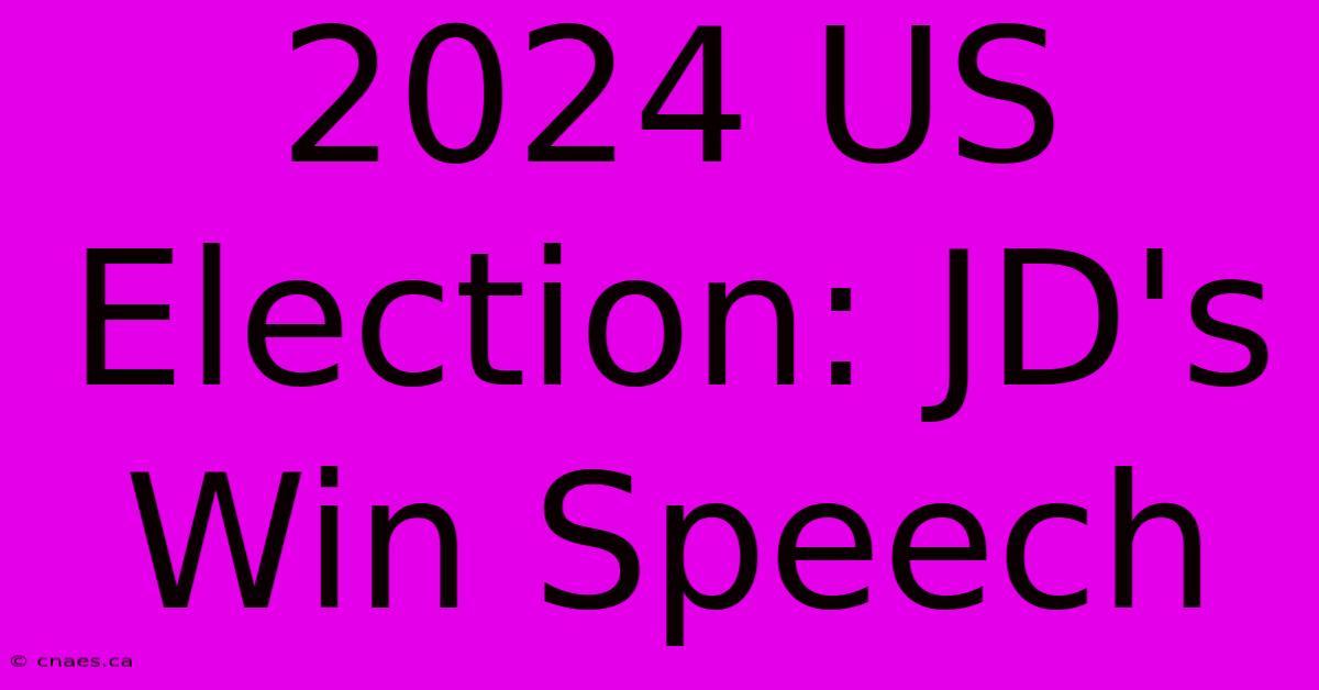 2024 US Election: JD's Win Speech