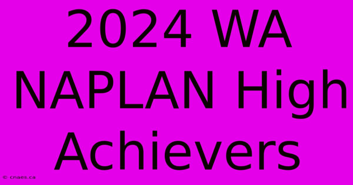 2024 WA NAPLAN High Achievers