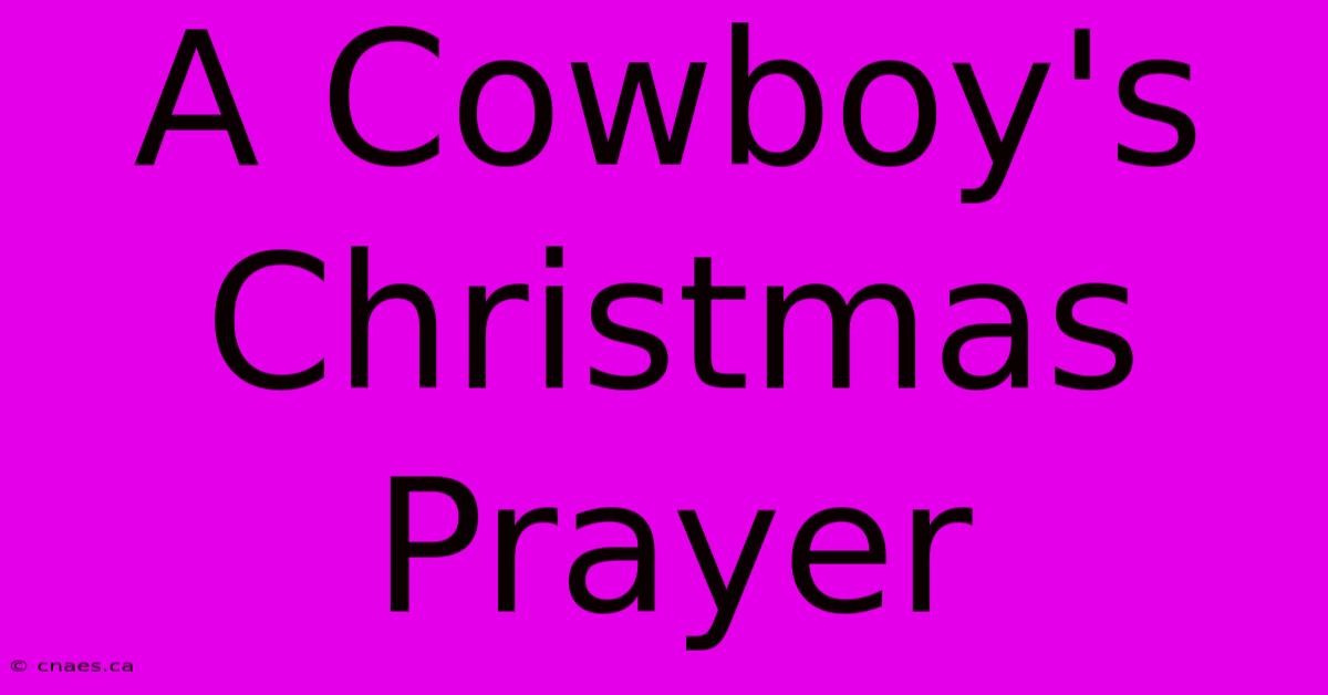 A Cowboy's Christmas Prayer