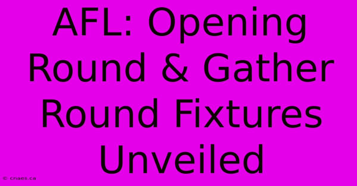 AFL: Opening Round & Gather Round Fixtures Unveiled