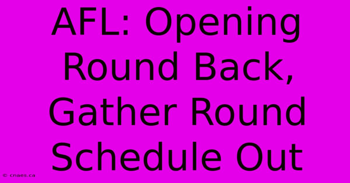 AFL: Opening Round Back, Gather Round Schedule Out