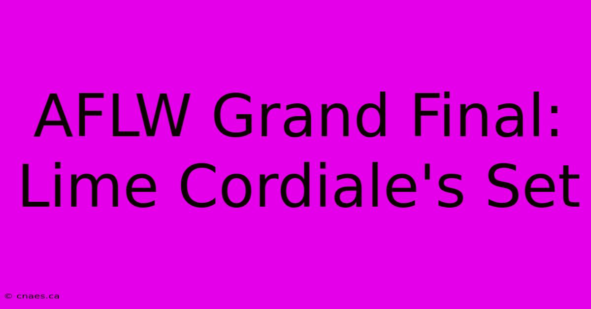 AFLW Grand Final: Lime Cordiale's Set