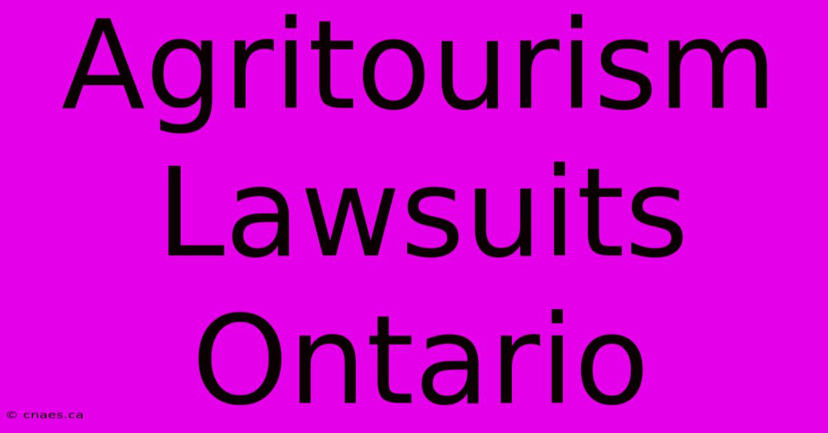 Agritourism Lawsuits Ontario