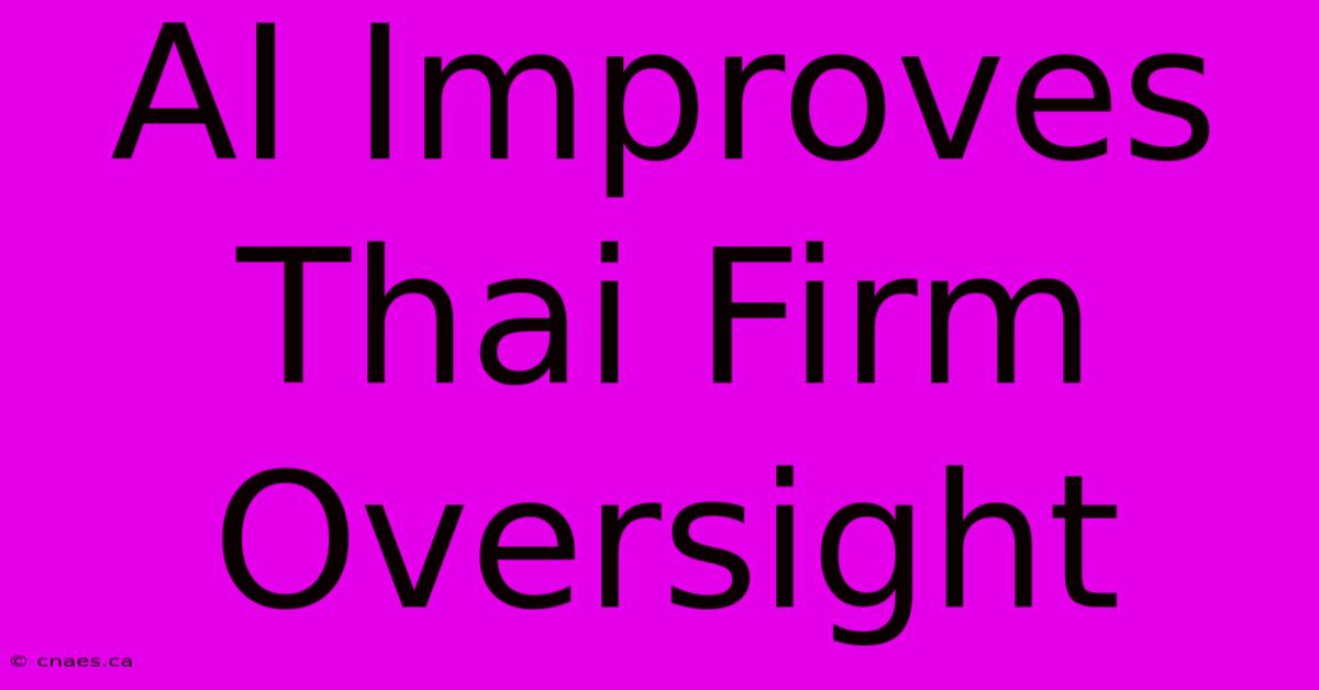 AI Improves Thai Firm Oversight