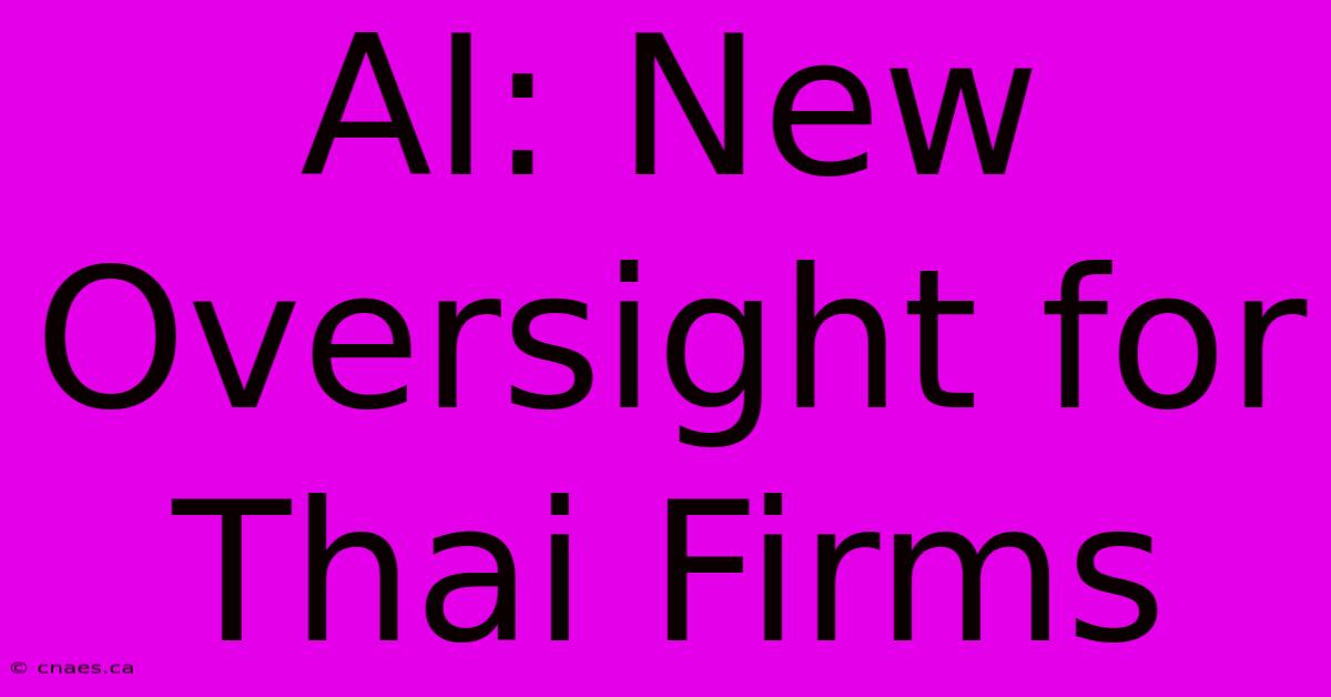 AI: New Oversight For Thai Firms