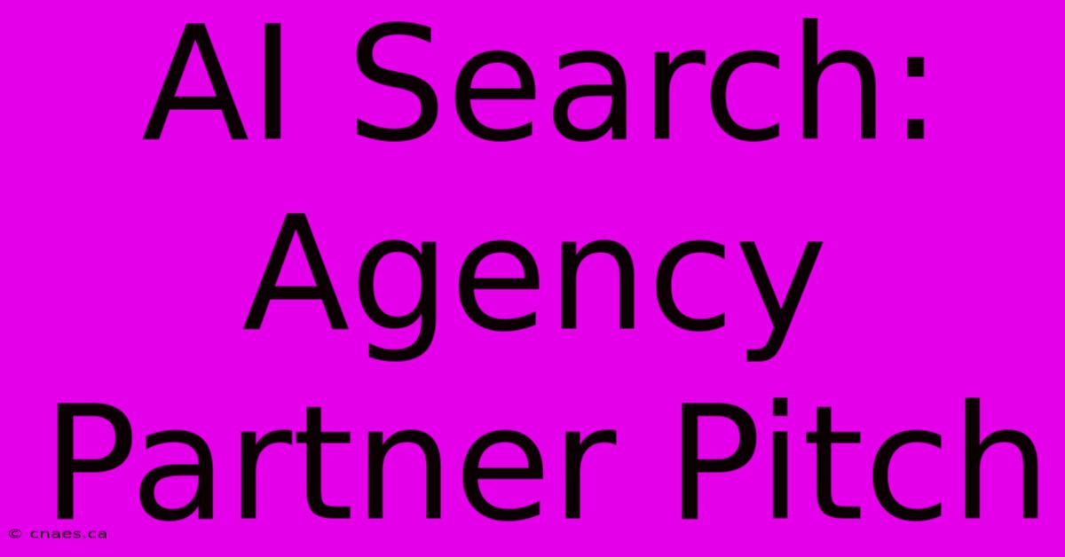 AI Search: Agency Partner Pitch