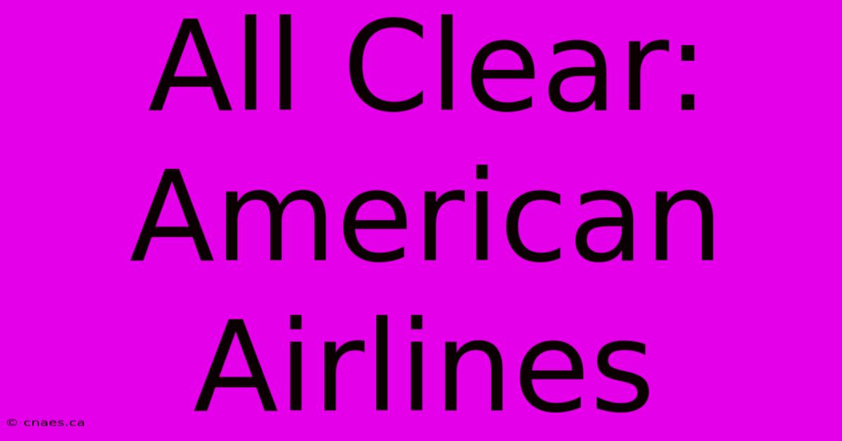 All Clear: American Airlines