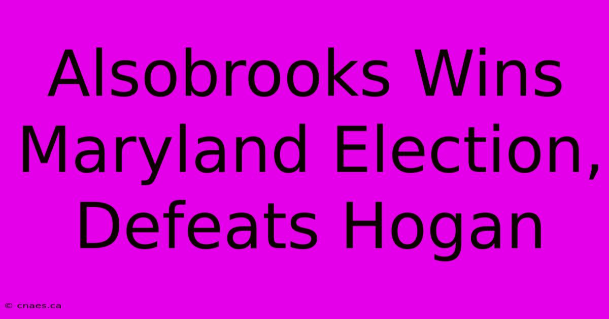 Alsobrooks Wins Maryland Election, Defeats Hogan 