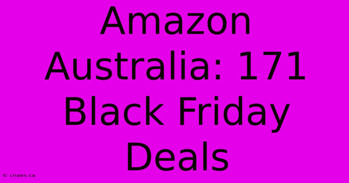 Amazon Australia: 171 Black Friday Deals