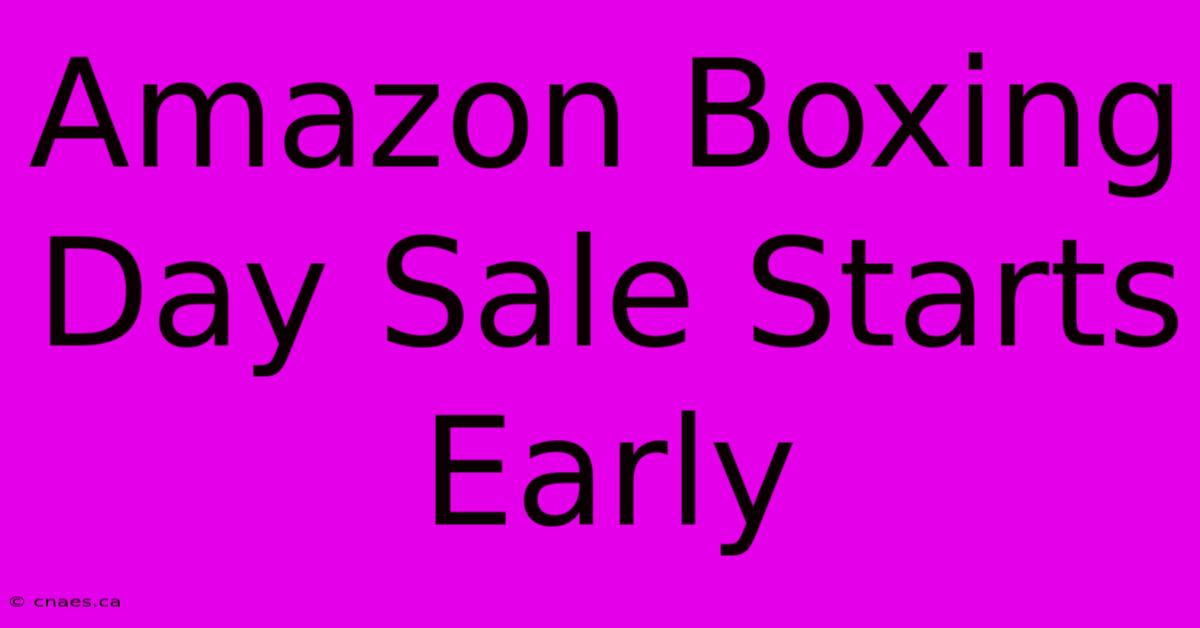 Amazon Boxing Day Sale Starts Early