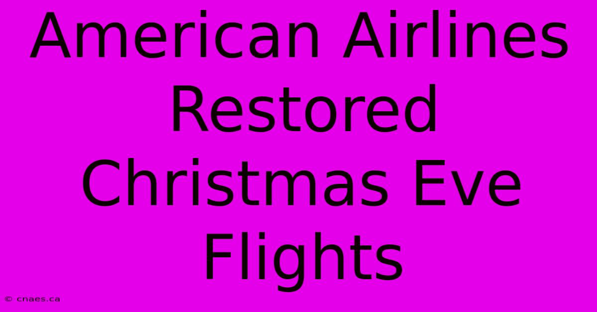 American Airlines Restored Christmas Eve Flights