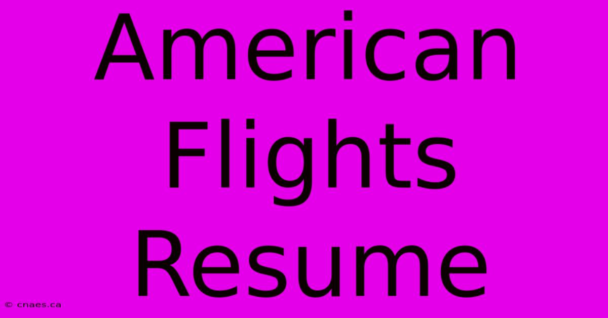 American Flights Resume