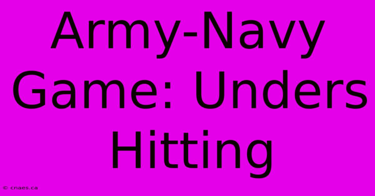 Army-Navy Game: Unders Hitting