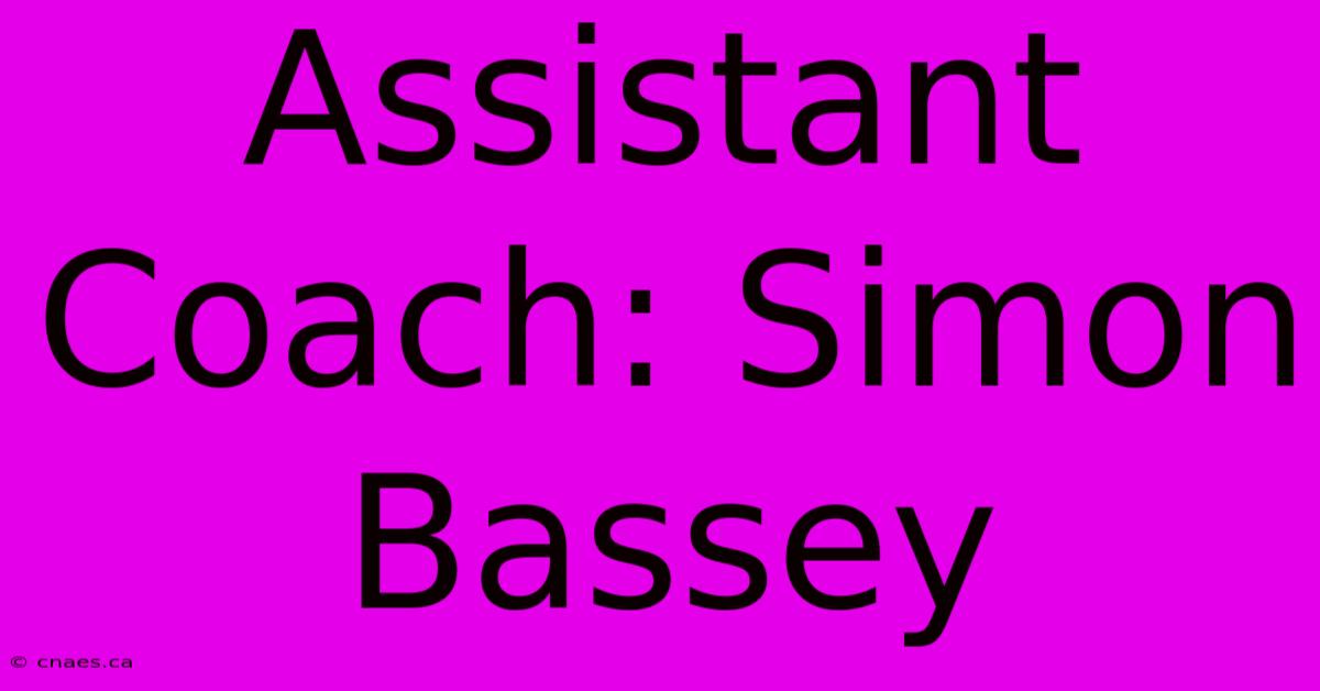 Assistant Coach: Simon Bassey