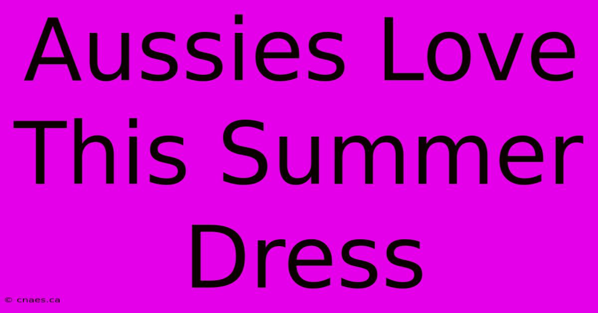 Aussies Love This Summer Dress