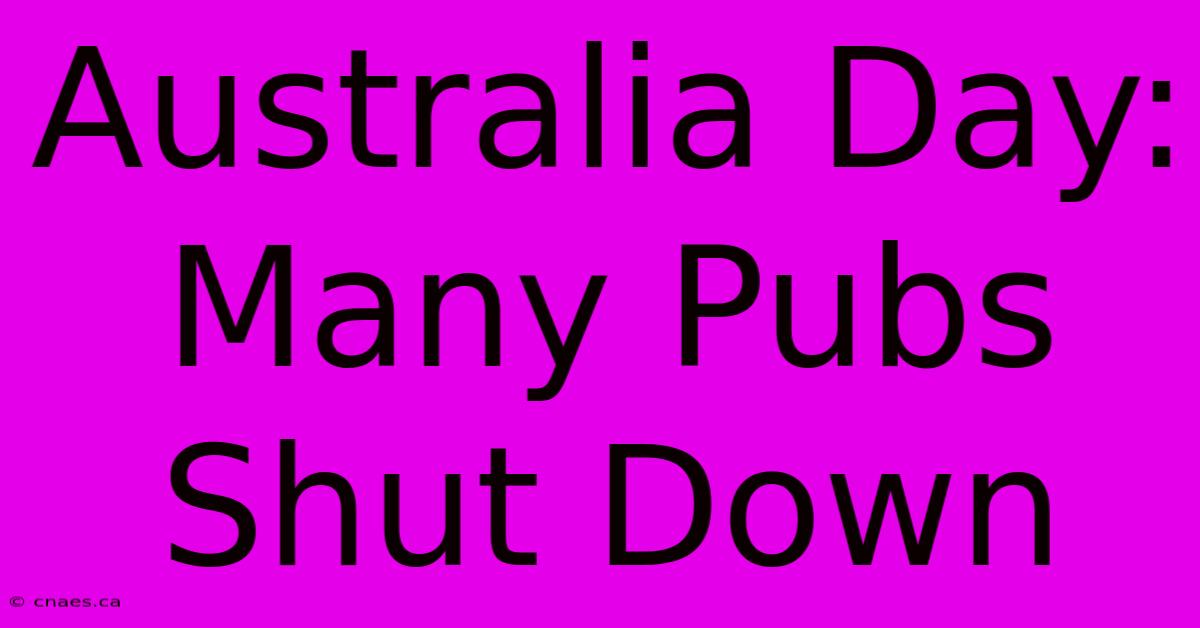 Australia Day: Many Pubs Shut Down