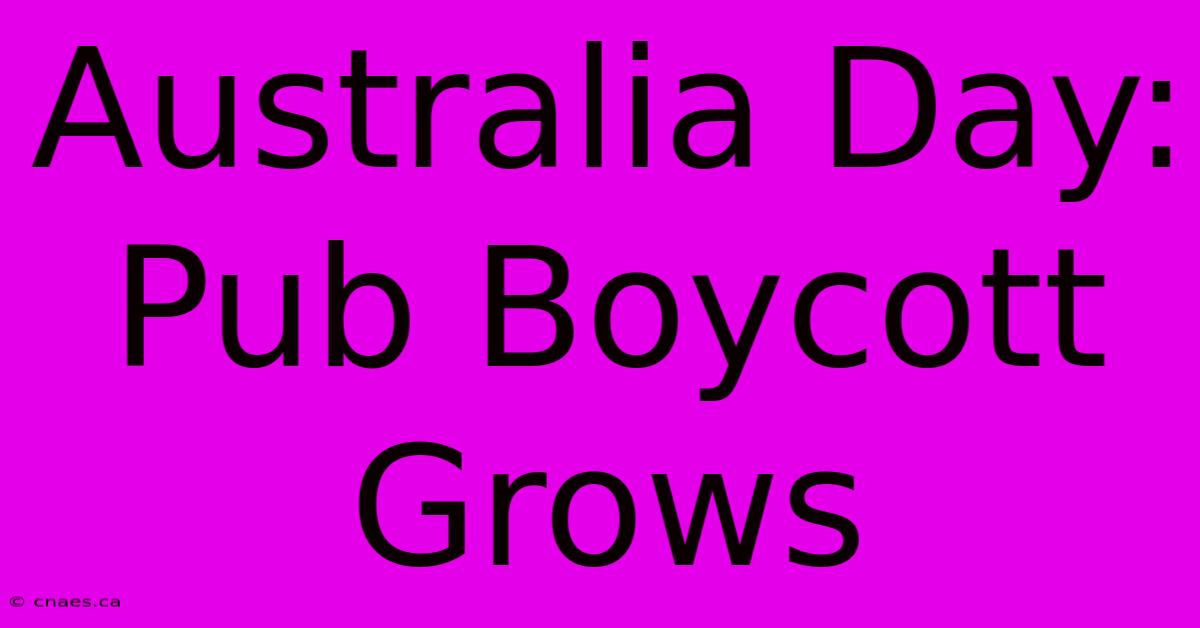 Australia Day: Pub Boycott Grows