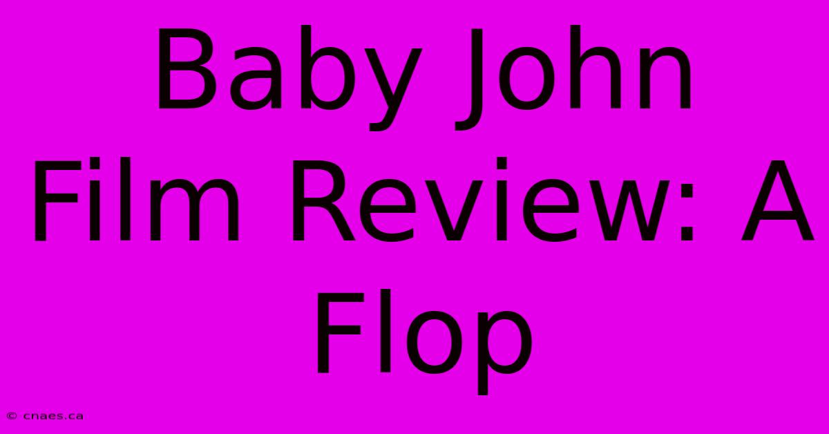 Baby John Film Review: A Flop