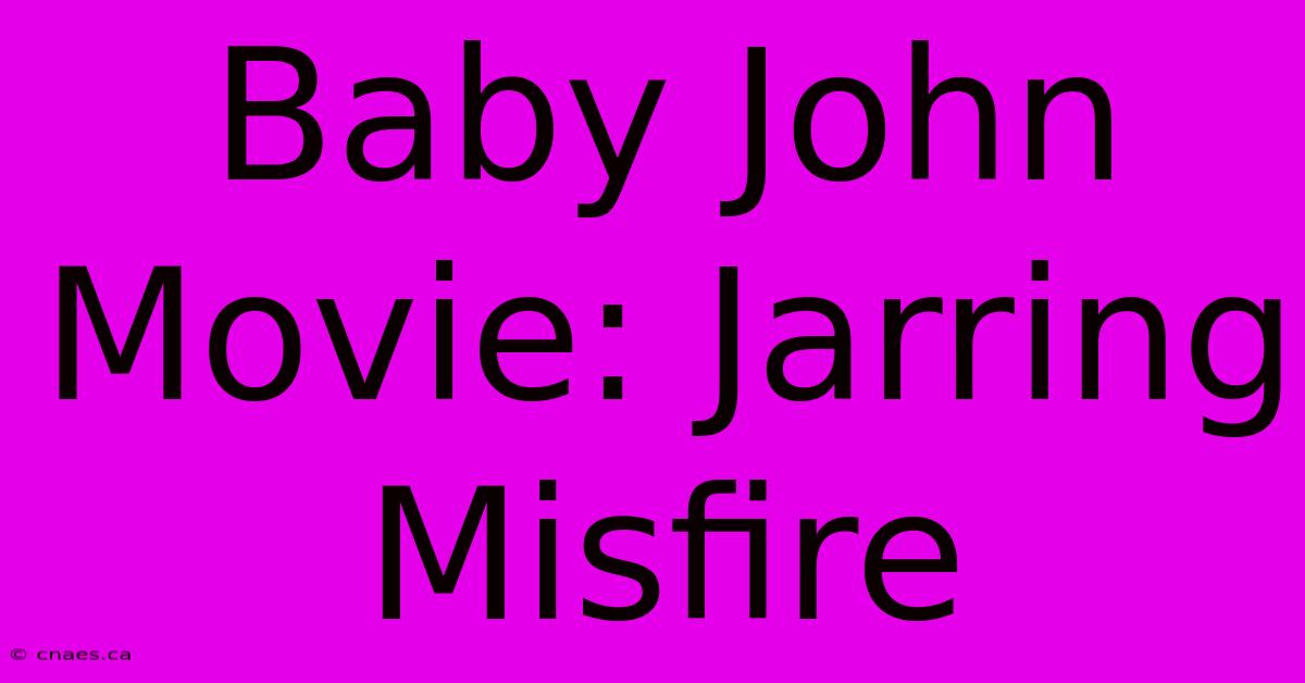 Baby John Movie: Jarring Misfire