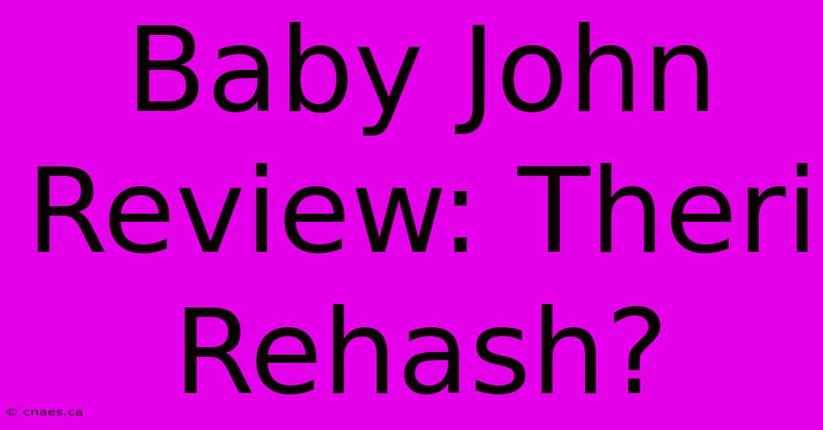 Baby John Review: Theri Rehash?