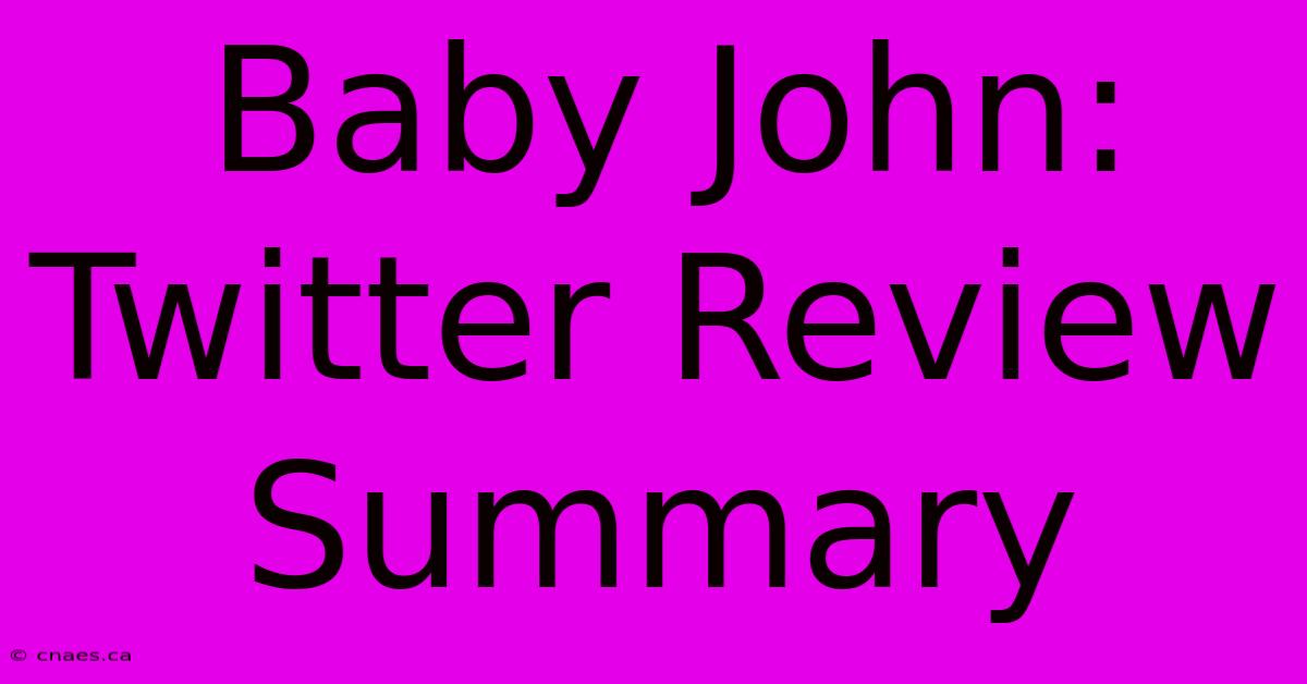 Baby John: Twitter Review Summary