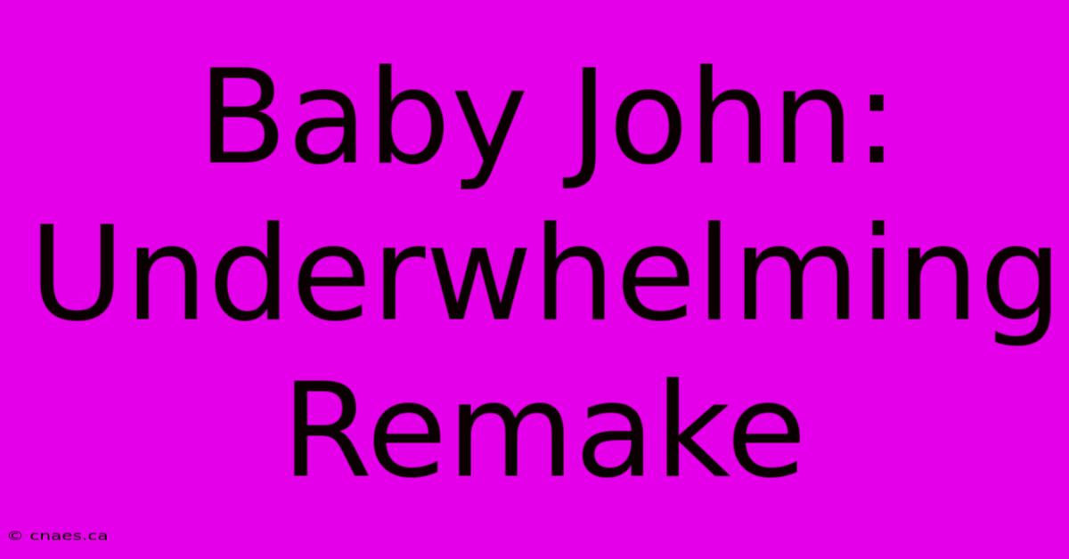 Baby John:  Underwhelming Remake