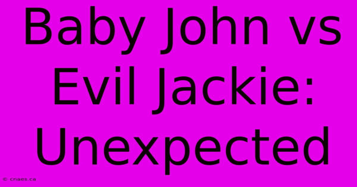 Baby John Vs Evil Jackie: Unexpected