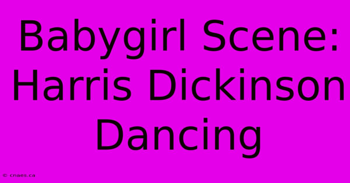 Babygirl Scene: Harris Dickinson Dancing