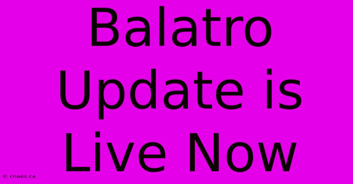 Balatro Update Is Live Now