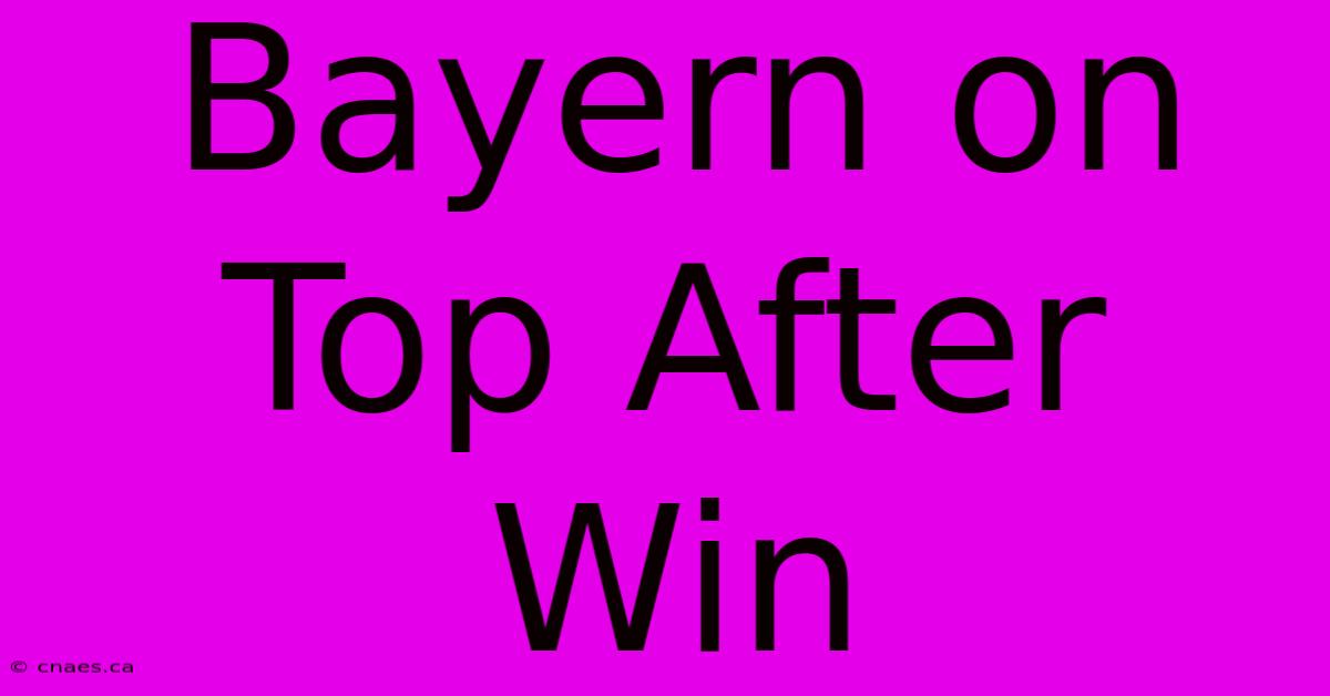 Bayern On Top After Win