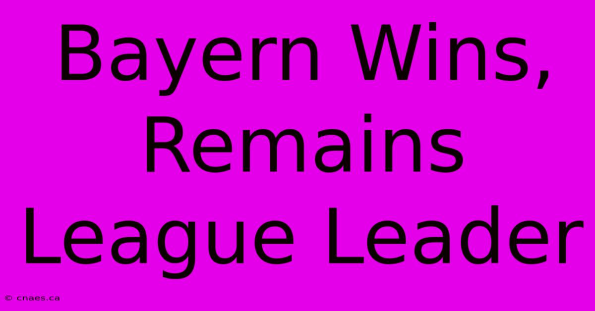 Bayern Wins, Remains League Leader