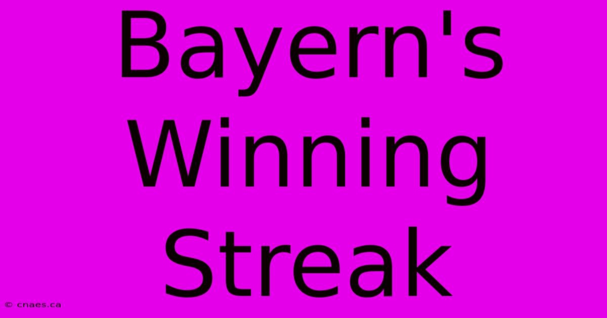 Bayern's Winning Streak