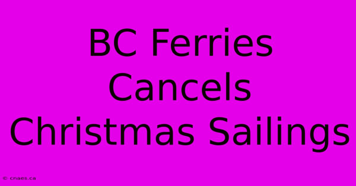 BC Ferries Cancels Christmas Sailings