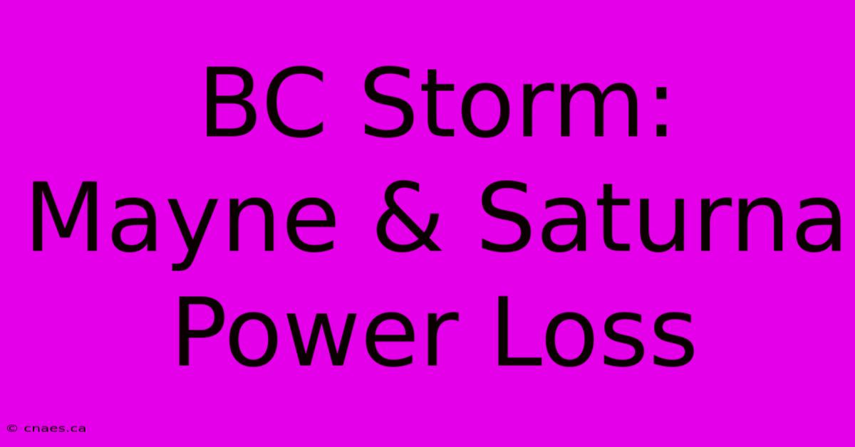 BC Storm: Mayne & Saturna Power Loss