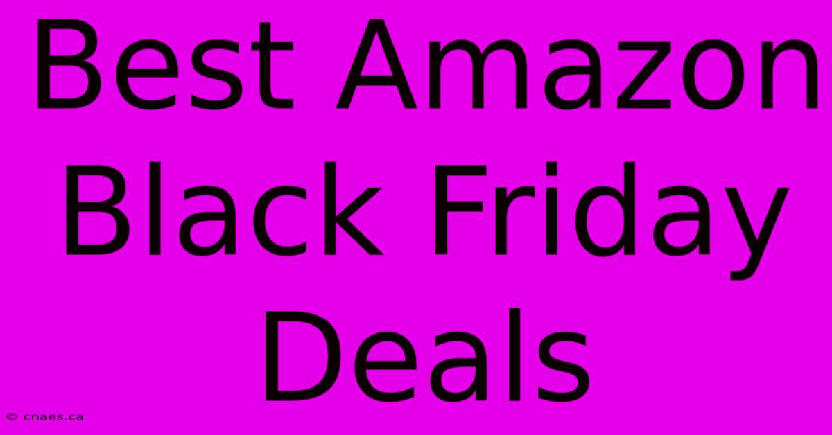 Best Amazon Black Friday Deals