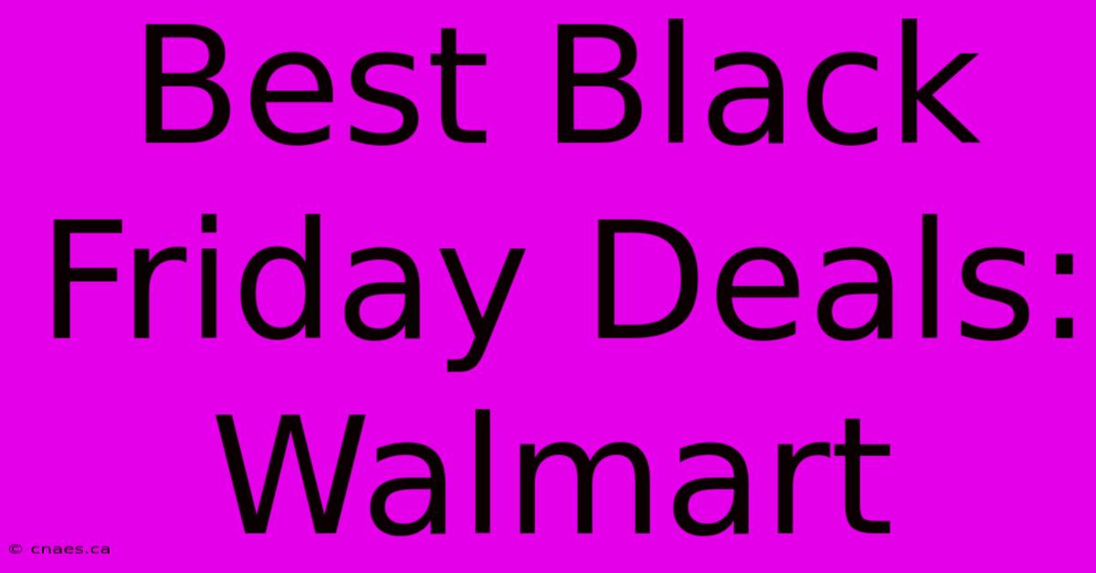 Best Black Friday Deals: Walmart