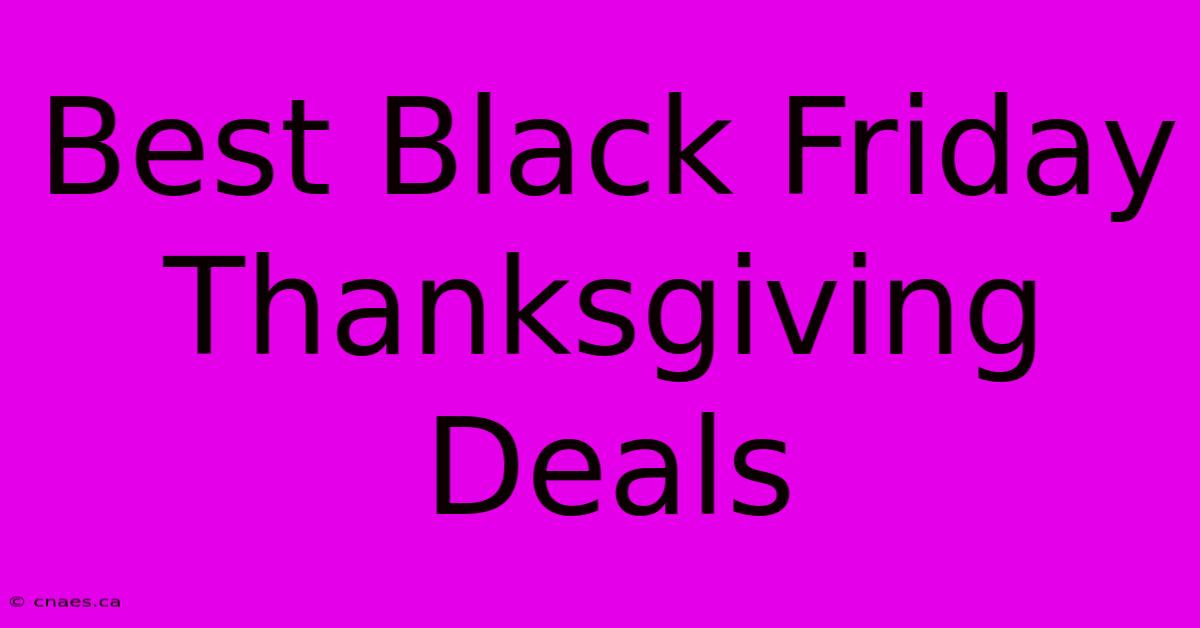 Best Black Friday Thanksgiving Deals