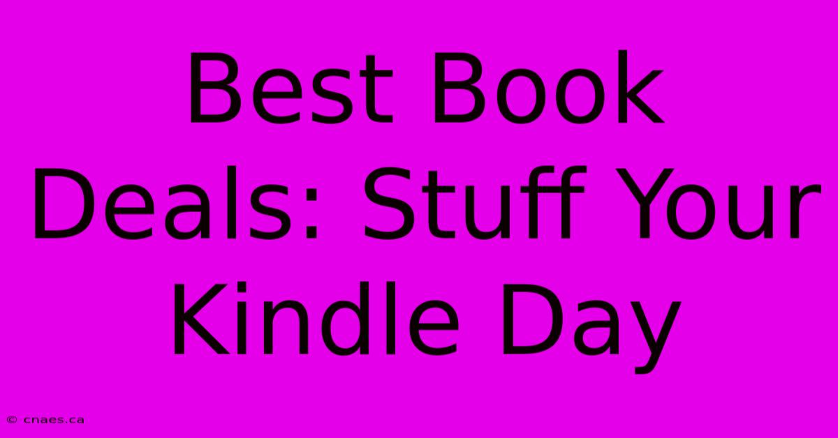 Best Book Deals: Stuff Your Kindle Day