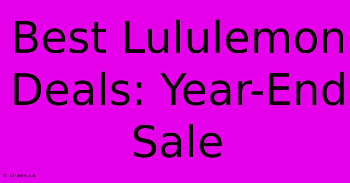 Best Lululemon Deals: Year-End Sale