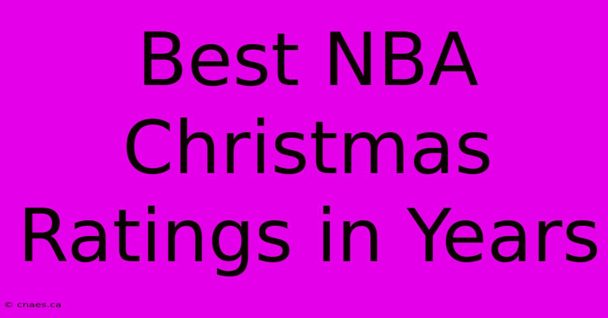 Best NBA Christmas Ratings In Years