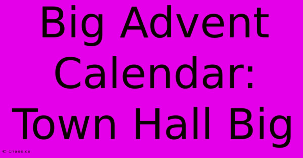 Big Advent Calendar: Town Hall Big