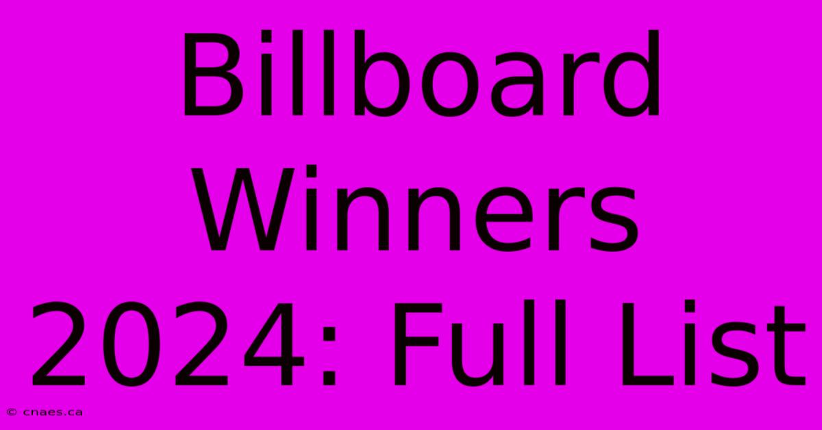 Billboard Winners 2024: Full List