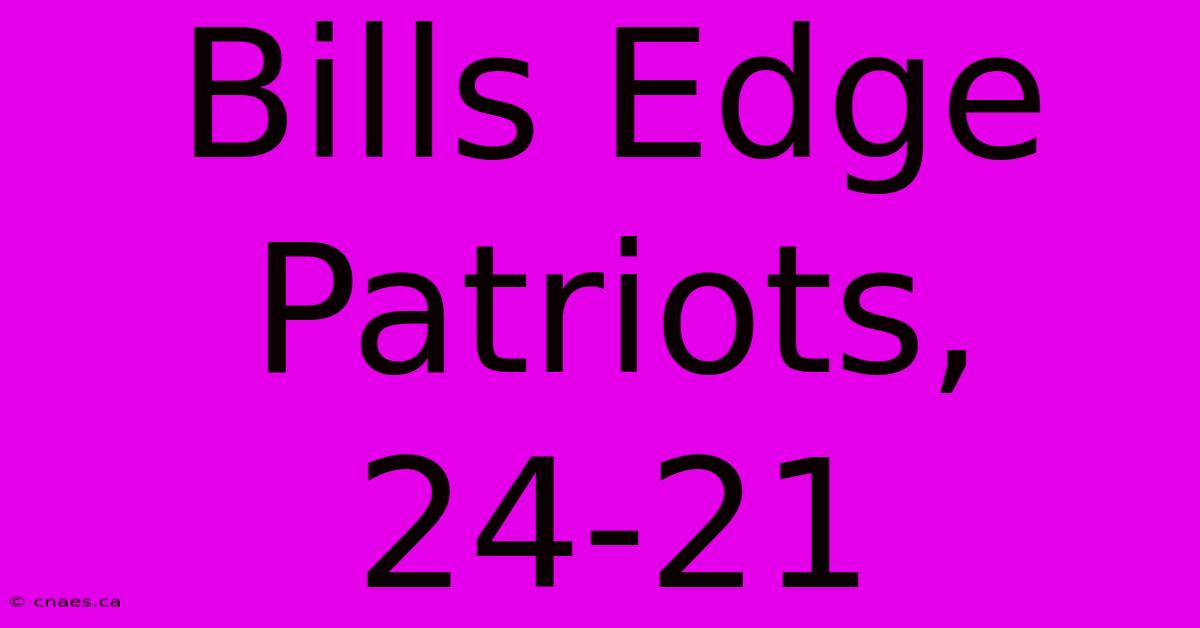 Bills Edge Patriots, 24-21