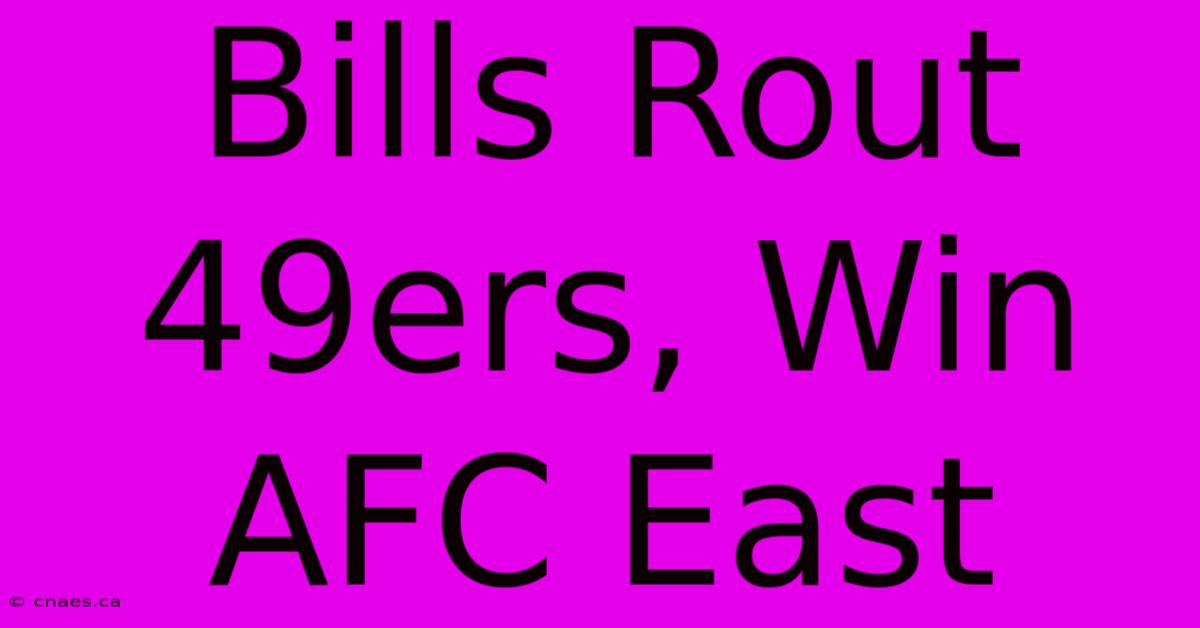 Bills Rout 49ers, Win AFC East