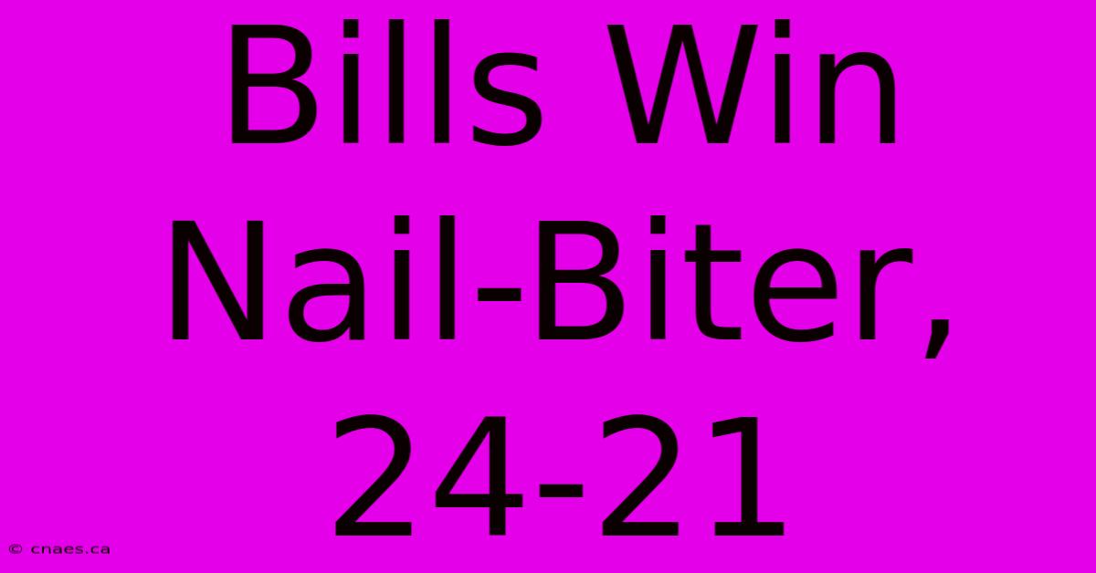 Bills Win Nail-Biter, 24-21