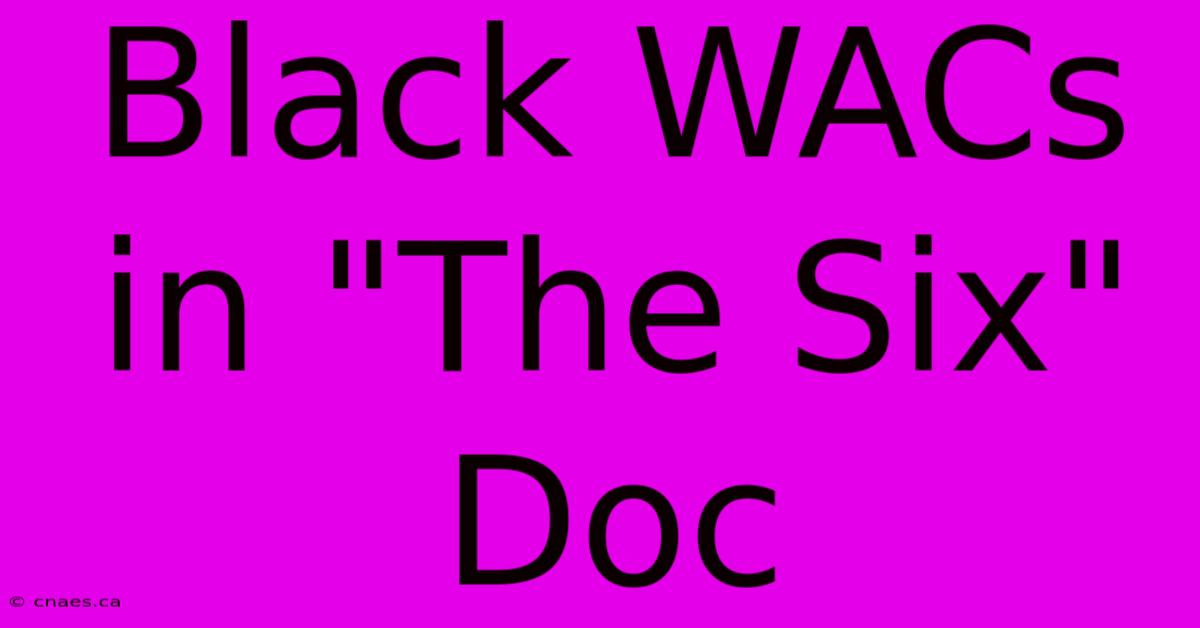 Black WACs In 