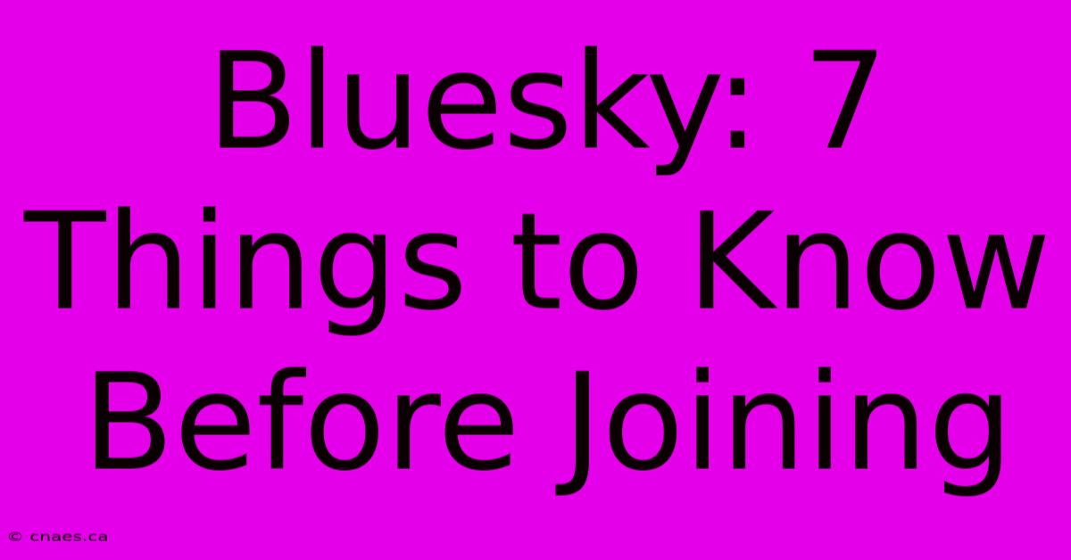 Bluesky: 7 Things To Know Before Joining